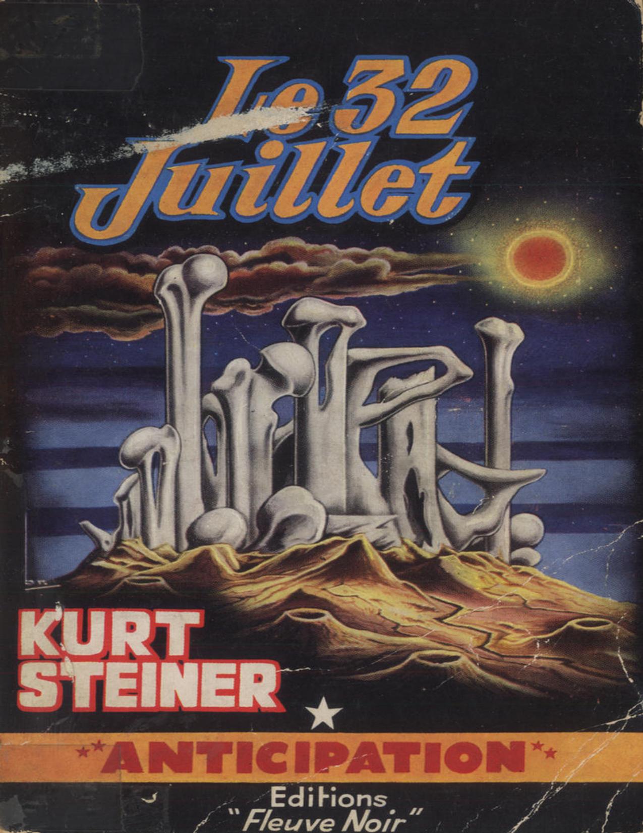 Le 32 Juillet French Edition Steiner Kurt