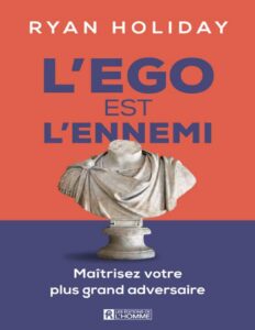 L’égo est l’ennemi by Ryan Holiday, book cover