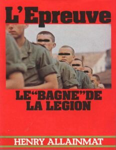 L’épreuve – Le « bagne » de la Légion by Henry Allainmat, book cover