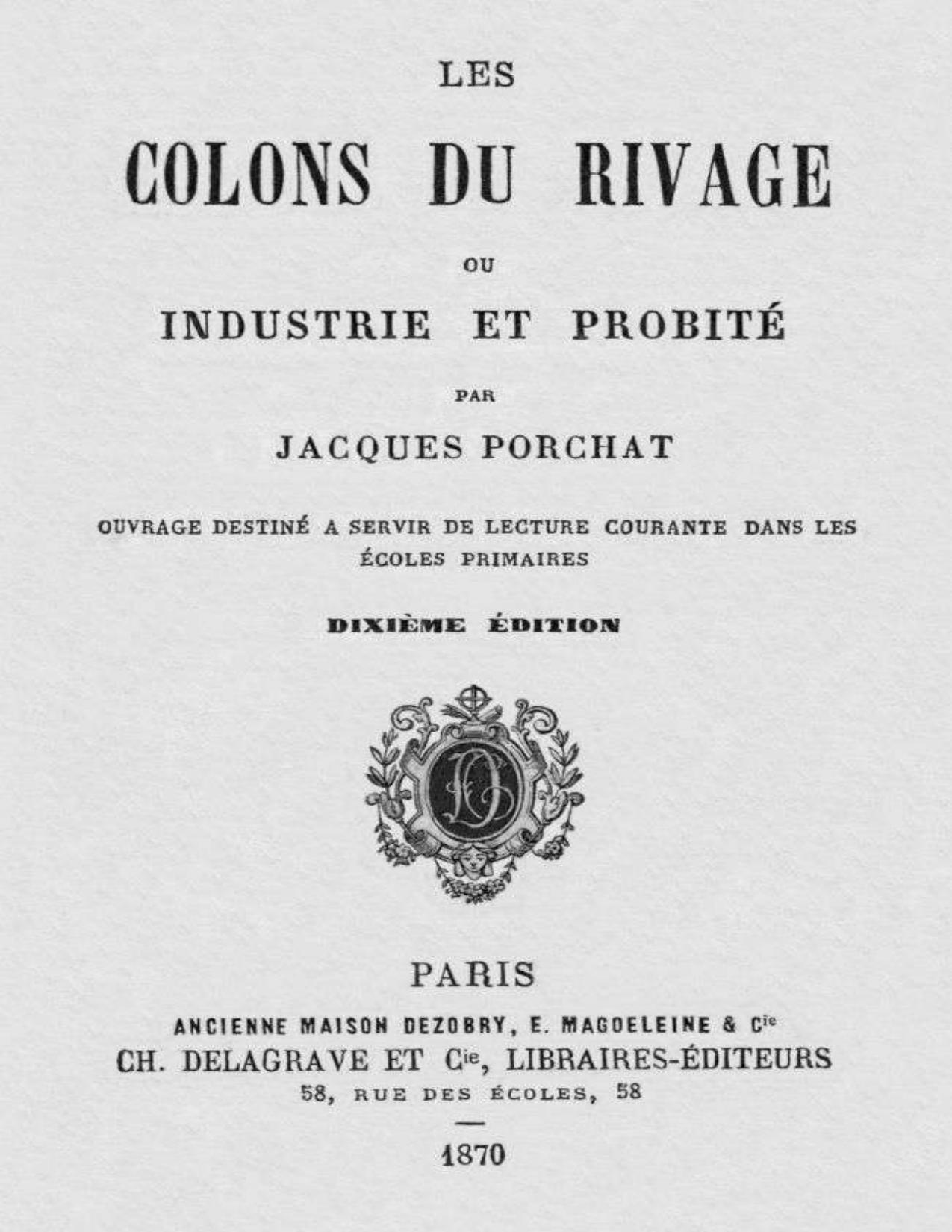 Les Colons Du Rivage Ou Industrie Et Probite Ouvrage Dest