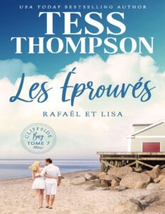 Les Éprouvés : Rafaël et Lisa (French Edition) by Tess Thompson, book cover