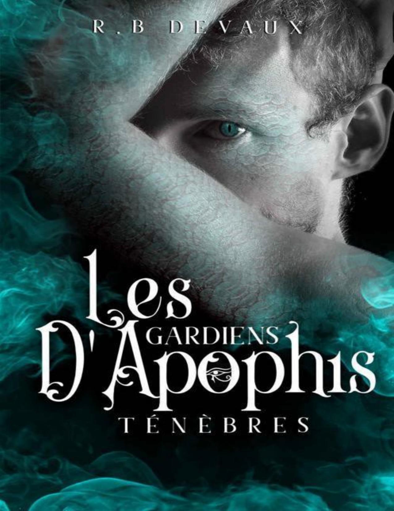 Les Gardiens DApophis Tome 4 Tenebres