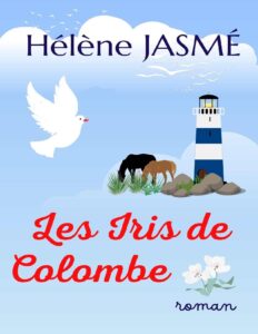 Les Iris de Colombe (French Edition) by Hélène Jasmé, book cover
