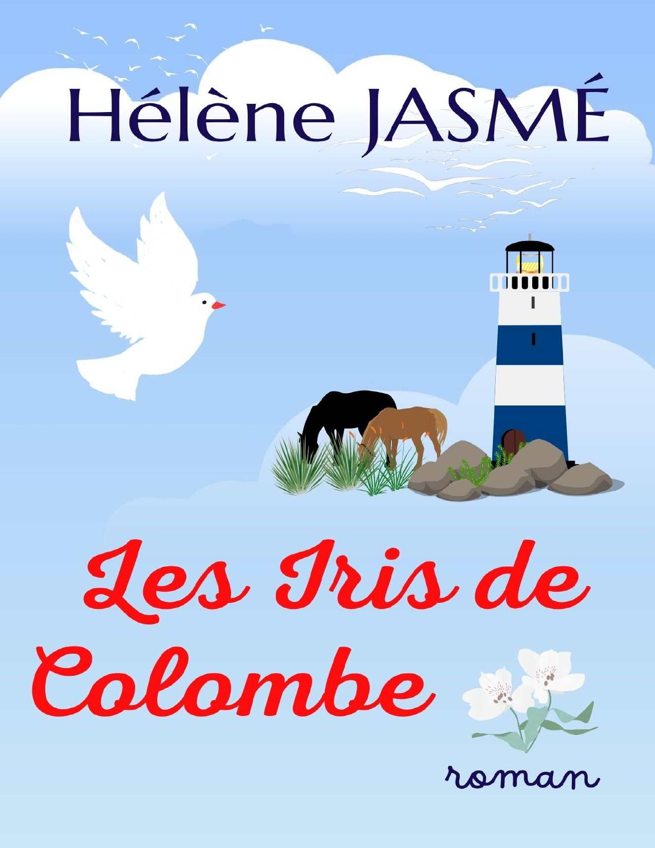 Les Iris De Colombe French Edition