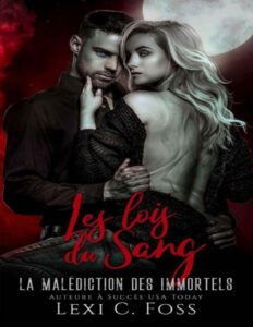 Les Lois Du Sang La Malediction Des Immortels T. 1 French