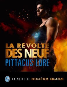 Les Loriens Tome 3 La Révolte des Neufs by Pittacus Lore, book cover