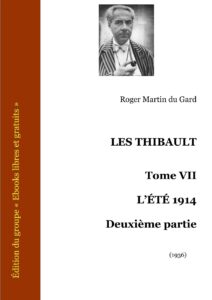 Les Thibault – Tome VII – L’Été 1914 Deuxième partie by Roger Martin du Gard, book cover