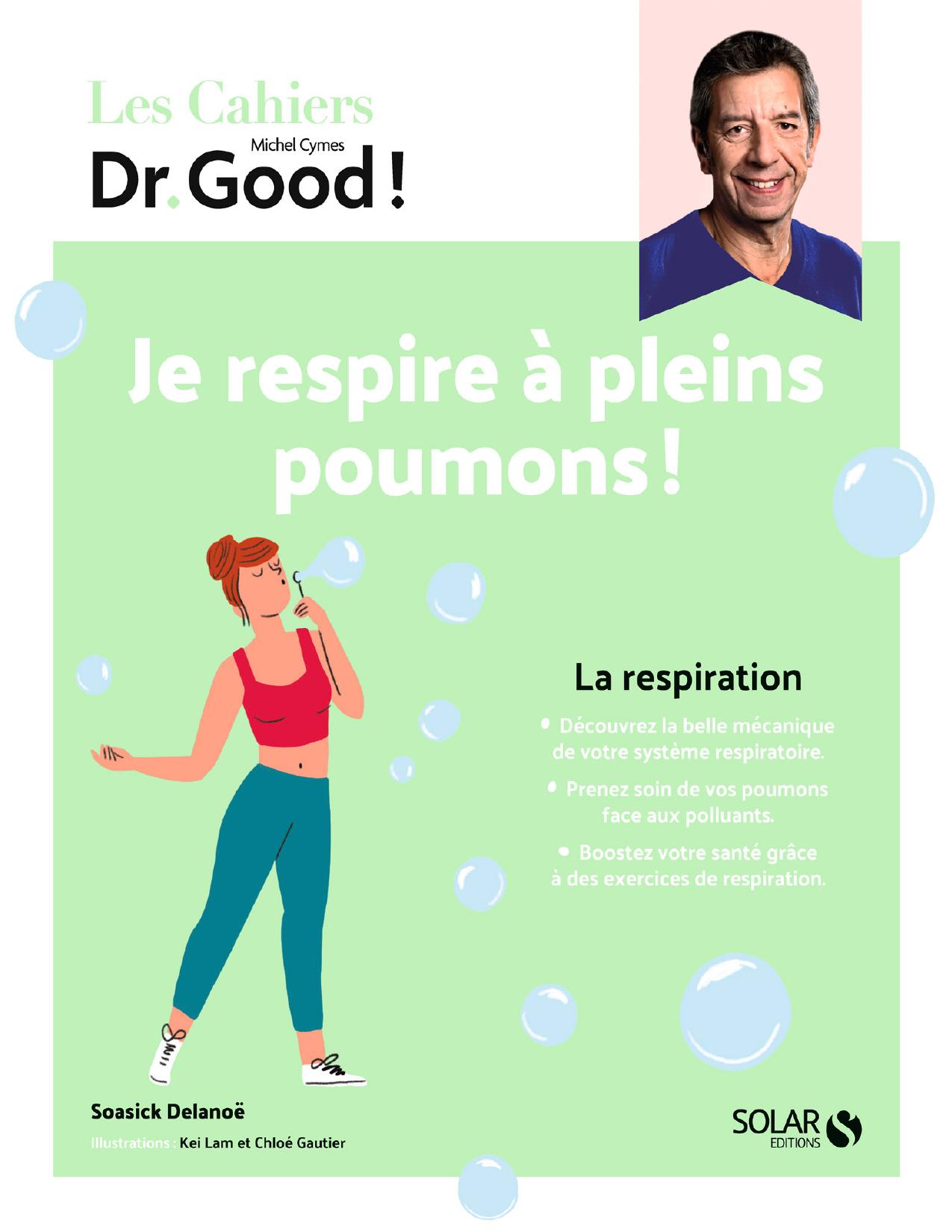 Les Cahiers Dr Good Respiration Je Respire A Pleins Poum
