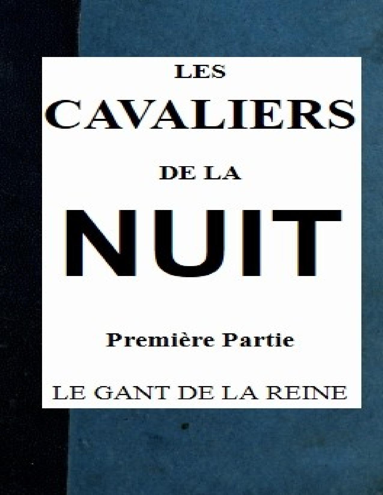 Les Cavaliers De La Nuit 1er Partie T. 24