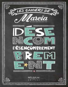 Les Chaiers De Marcia Desencombrement