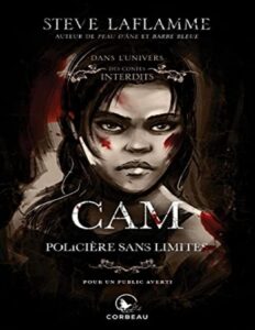 Les contes interdits – T27 – Cam, policière sans limites by Steve Laflamme, book cover