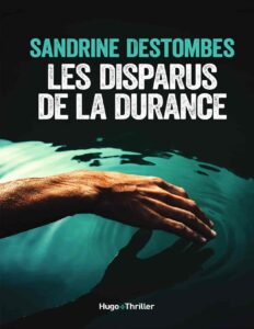 Les disparus de la durance by Sandrine Destombes, book cover