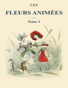 Les Fleurs Animees Tome 1
