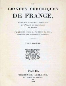 Les grandes chroniques de France (6/6) / selon que elles sont conservées en l&rsquo;Eglise de Saint-Denis en France, couverture du livre