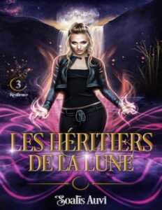 Les héritiers de la lune: Tome 3 – Résilience (French Edition) by Soalïs Auvi, book cover