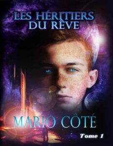 Les héritiers du rêve Tome 1 (French Edition), couverture du livre
