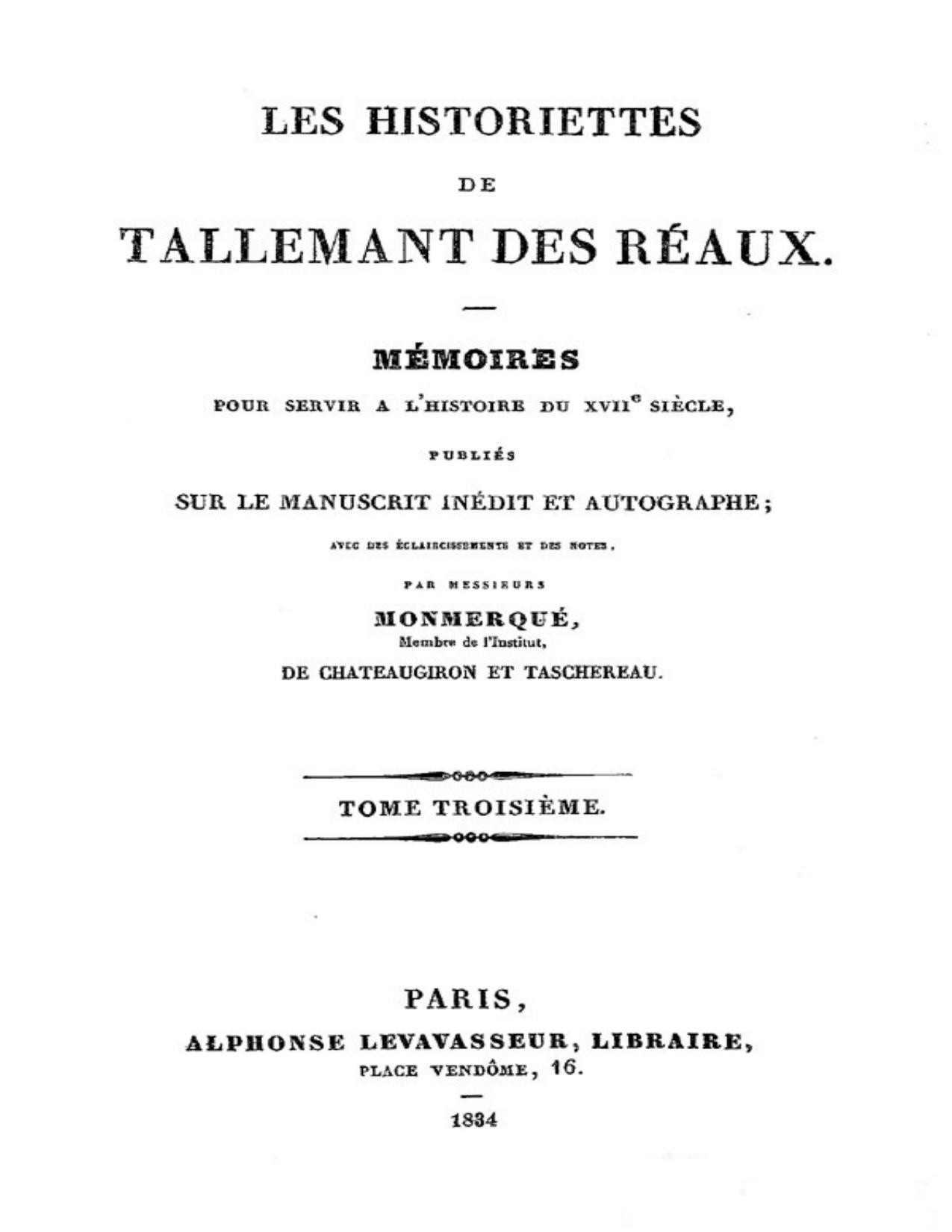 Les Historiettes De Tallemant Des Reaux Tome Troisieme Me