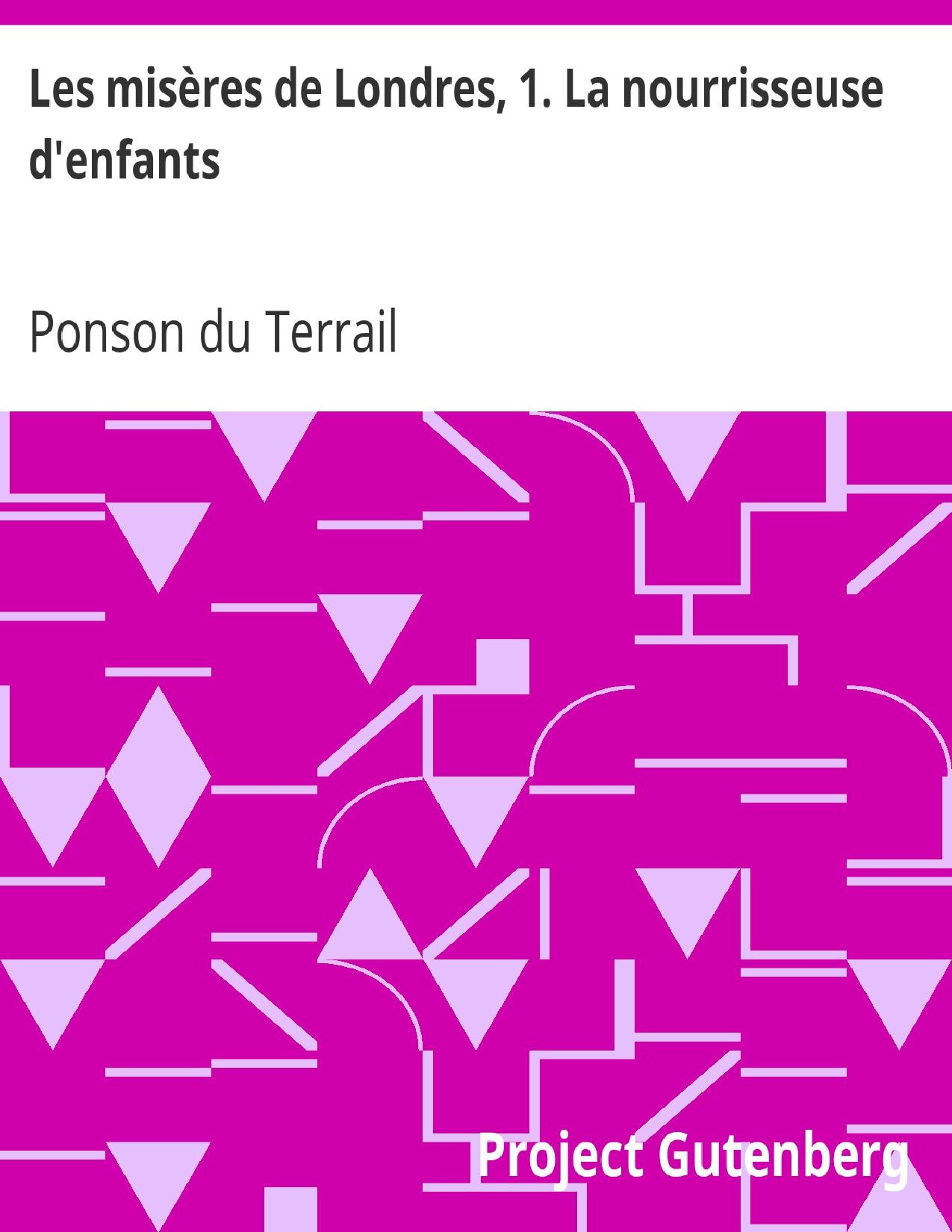 Les Miseres De Londres 1. La Nourrisseuse Denfants