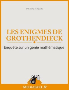 Les mystères de Grothendieck – Enquête sur un génie mathématique, couverture du livre