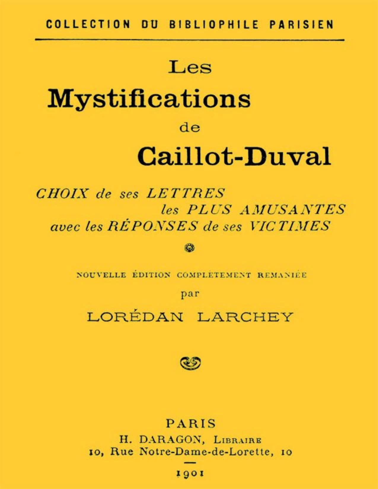 Les Mystifications De Caillot Duval Choix De Ses Lettres L