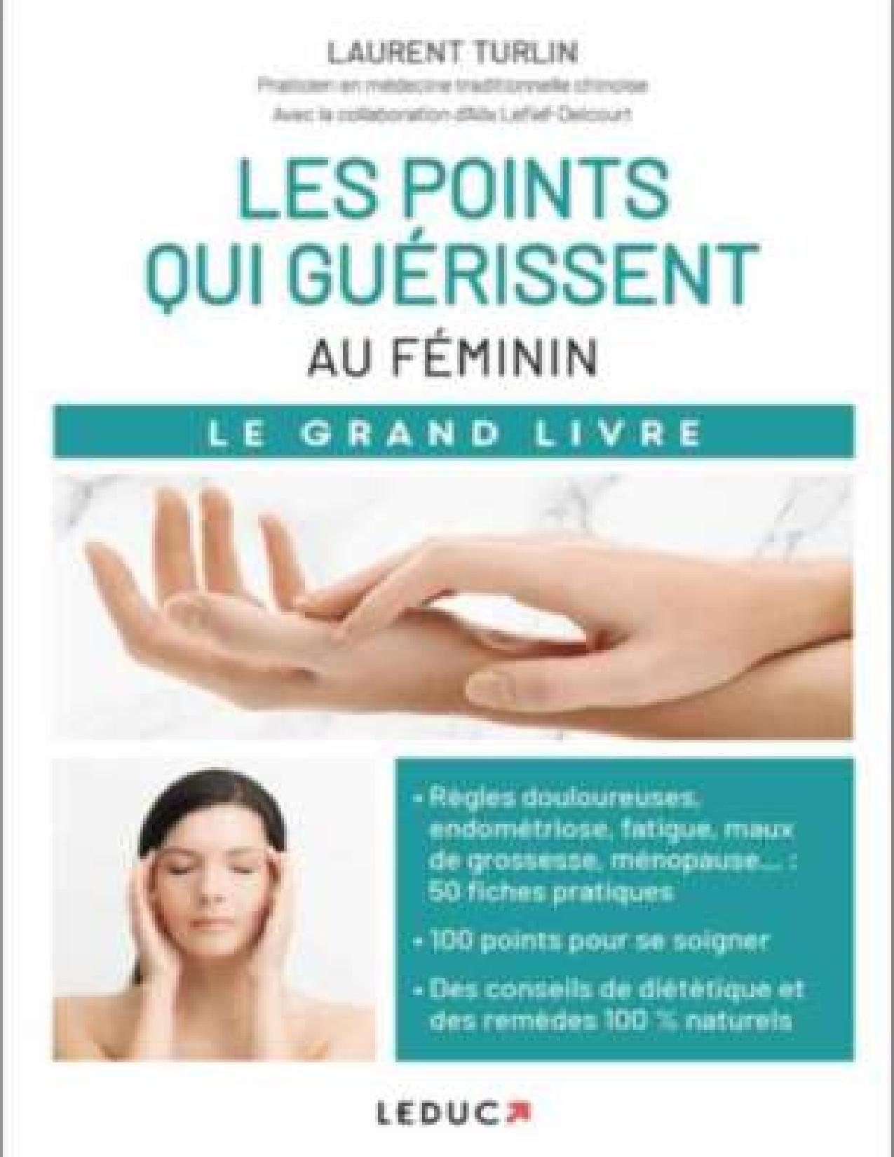 Les Points Qui Guerissent Au Feminin