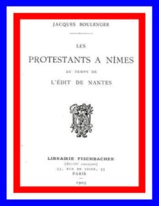 Les Protestants A Nimes Au Temps De LEdit De Nantes
