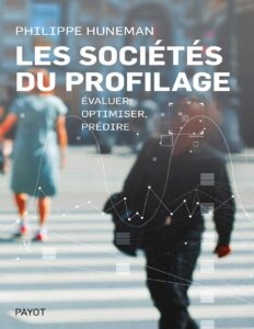 Les sociétés du profilage by Philippe Huneman, book cover