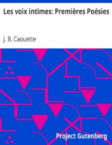 Les Voix Intimes Premieres Poesies