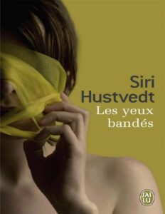Les yeux bandés by Siri Hustvedt, book cover