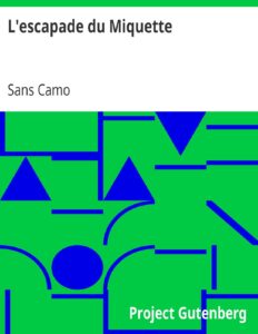 L’escapade du Miquette by Sans Camo, book cover