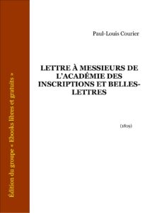 Lettre à Messieurs de l’Académie des Inscriptions et Belles-Lettres by Paul-Louis Courier, book cover