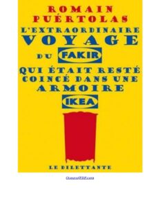 L&rsquo;extraordinaire voyage du fakir qui était resté coincé dans une armoire Ikea, couverture du livre