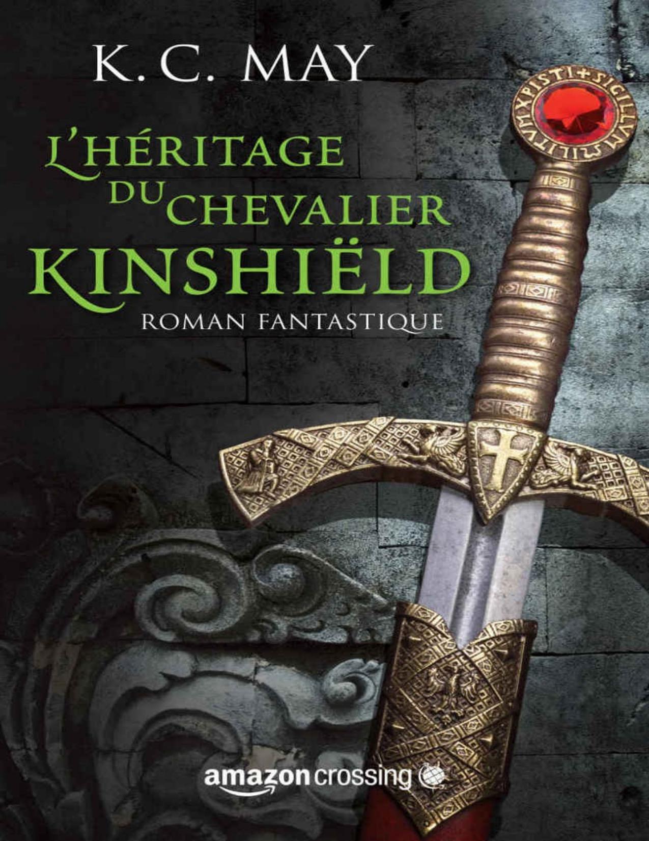 Lheritage Du Chevalier Kinshield