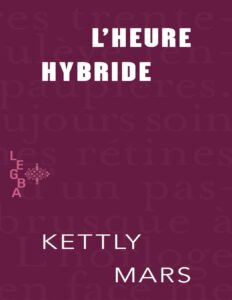 L’heure hybride by Kettly Mars, book cover