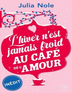 Lhiver Nest Jamais Froid Au Petit Cafe De Lamour