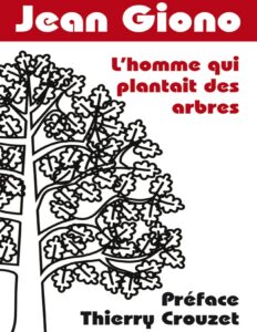 Lhomme Qui Plantait Des Arbres
