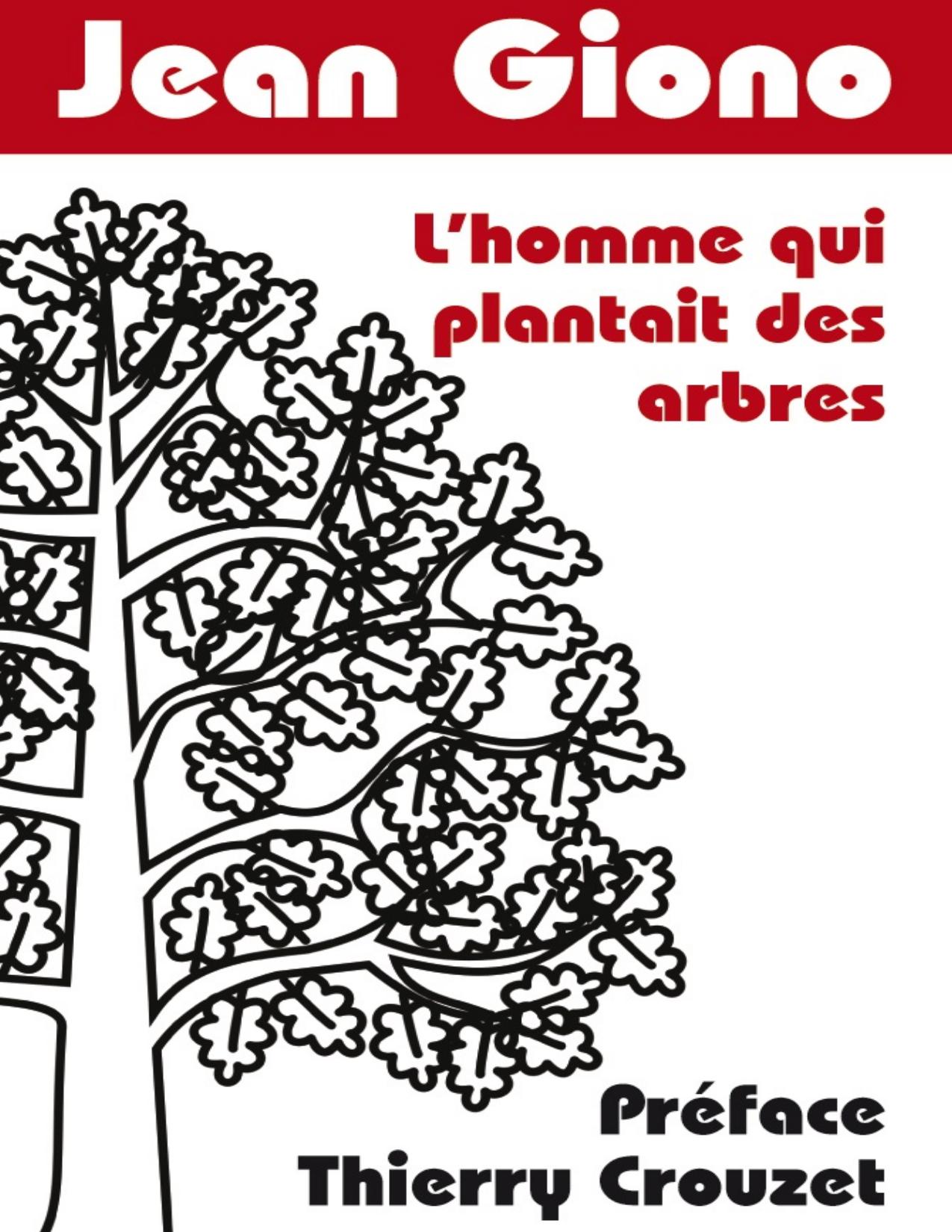 Lhomme Qui Plantait Des Arbres