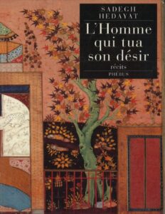 L’homme qui tua son désir by Sadegh Hedâyat, book cover