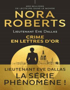 Lieutenant Eve Dallas (Tome 50) – Crime en lettres d&rsquo;or (French Edition), couverture du livre