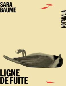 Ligne de fuite by Sara Baume, book cover