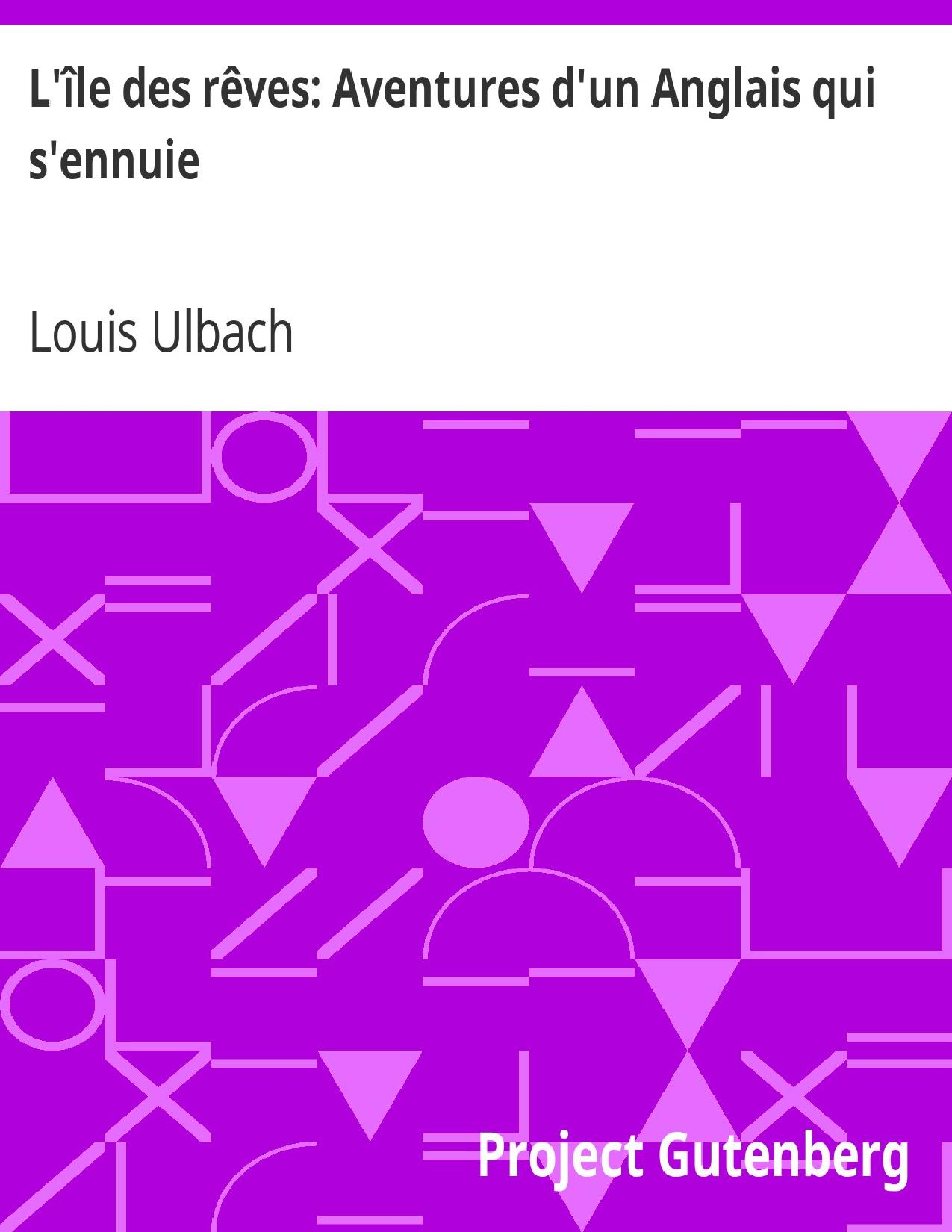 Lile Des Reves Aventures Dun Anglais Qui Sennuie