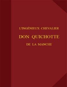 L’ingénieux chevalier Don Quichotte de la Manche by Miguel de Cervantes Saavedra, book cover