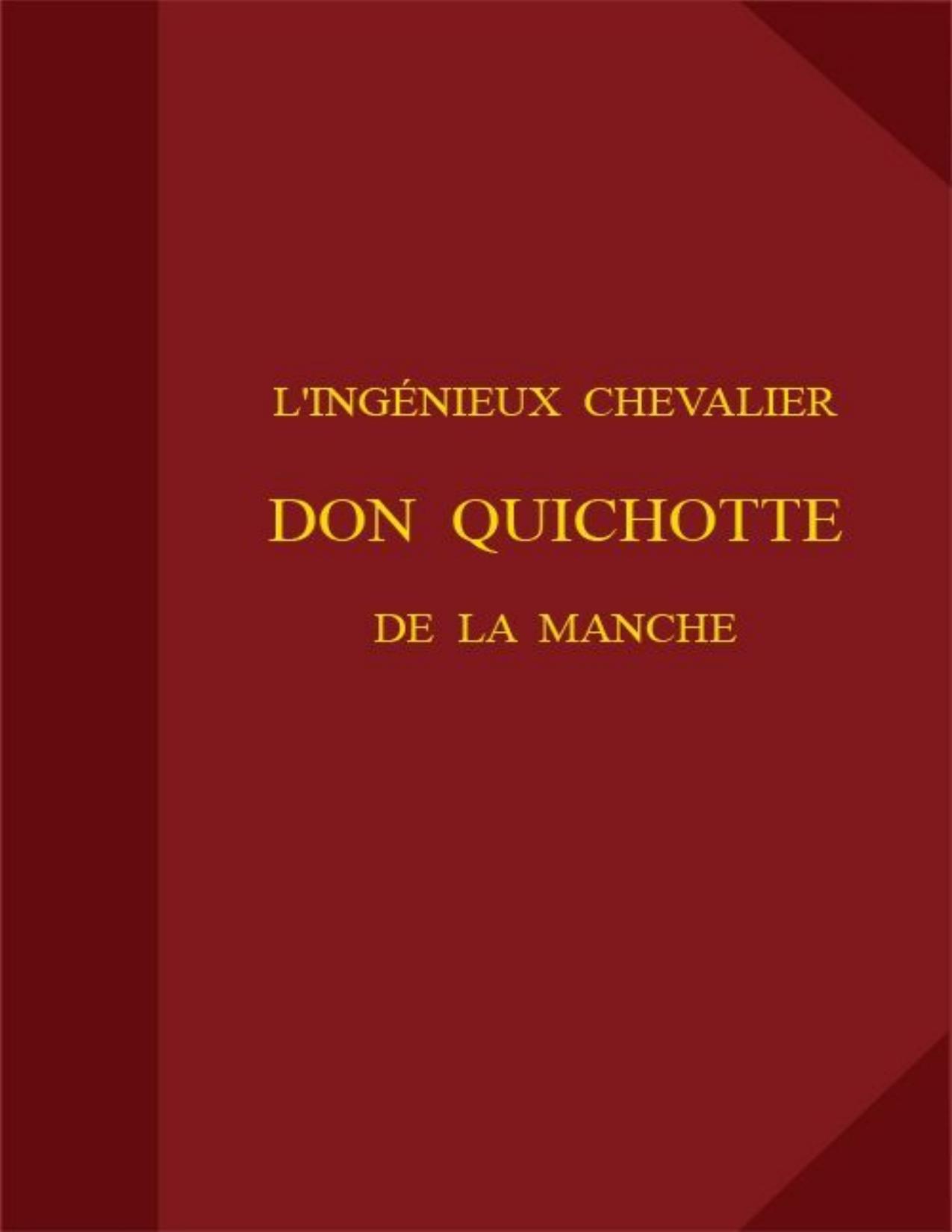 Lingenieux Chevalier Don Quichotte De La Manche