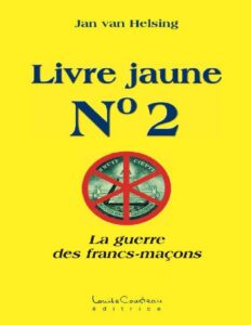 Livre Jaune N°2 La Guerre Des Francs Macons