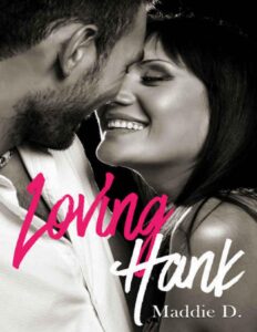 Loving Hank by Maddie D., book cover