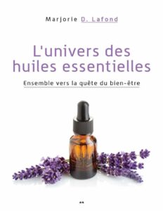 L&rsquo;univers des huiles essentielles, couverture du livre
