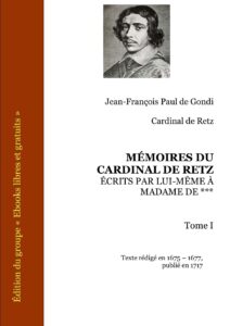MEMOIRES DU CARDINAL DE RETZ ECRITS PAR LUI MEME A MADAME DE