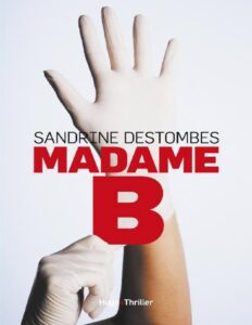 Madame B by Sandrine Destombes, book cover