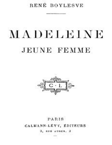 Madeleine, jeune femme by René Boylesve, book cover