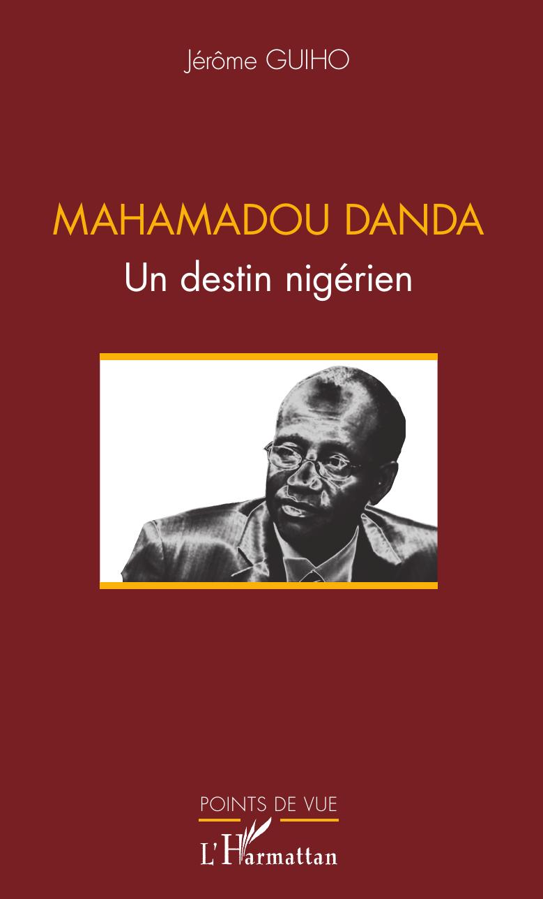 Mahamadou Danda Un Destin Nigerien